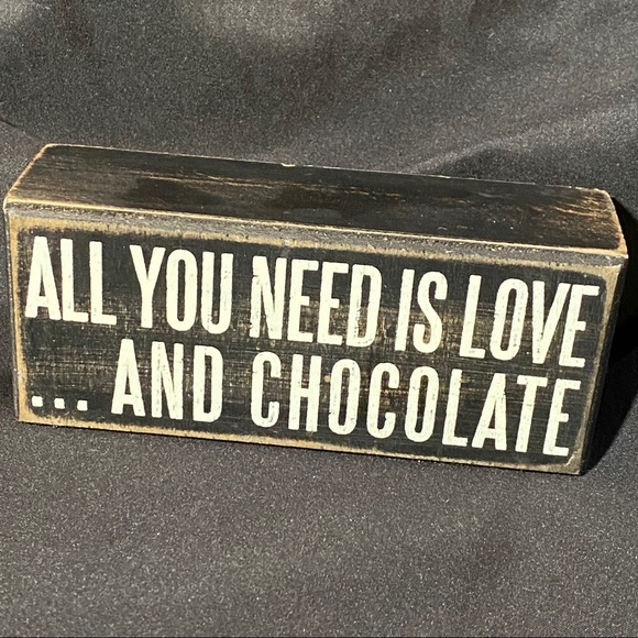 Wall Decor All You Need Is Love And Chocolate Wood Sign Art Poshmark